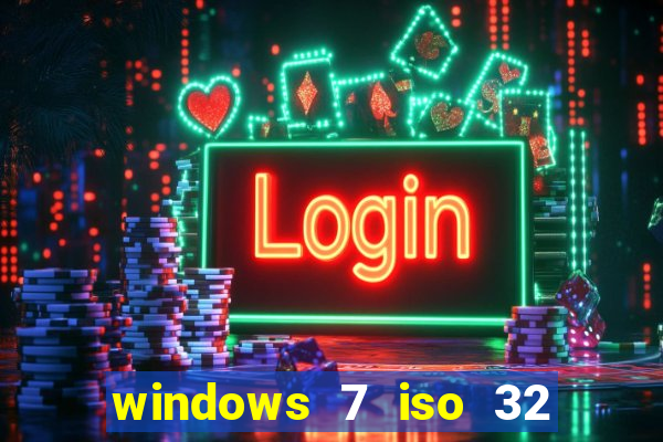 windows 7 iso 32 bits pt-br download